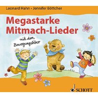 Megastarke Mitmach-Lieder - mit dem Bewegungsbiber von Schott Music