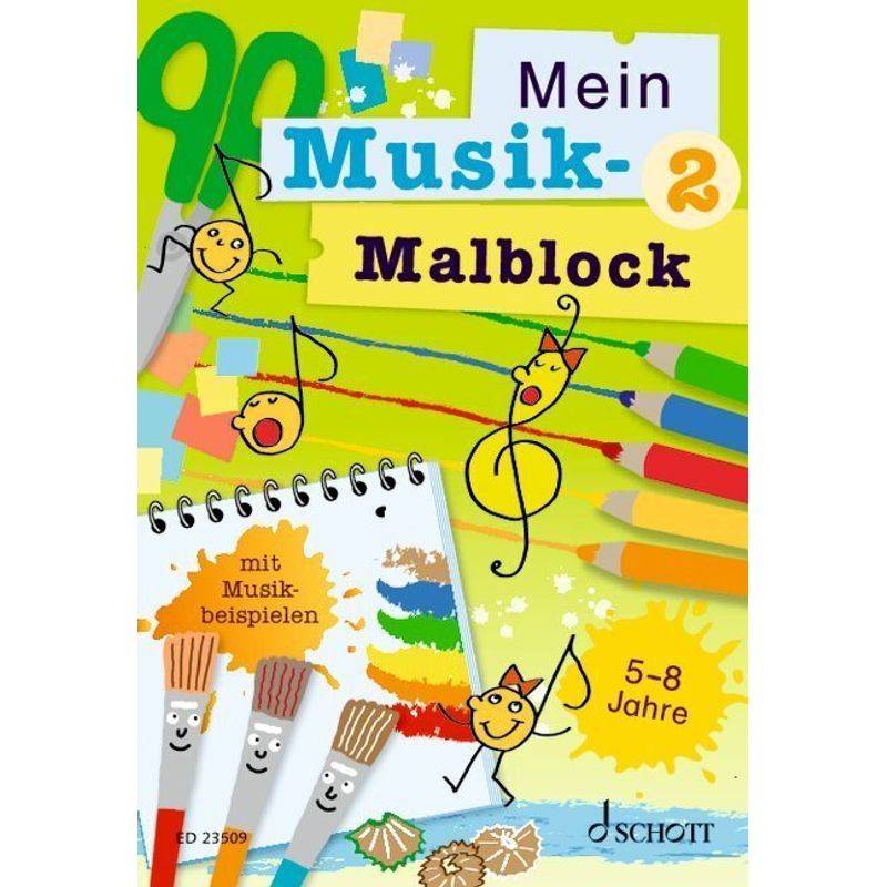 Mein Musik-Malblock 2 von Schott Music, Mainz