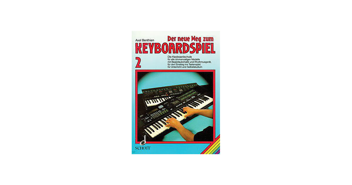 Buch - Der neue Weg zum Keyboardspiel, Bd. 2 Buch - Der neue Weg zum Keyboardspiel, Bd. 2 von Schott Verlag