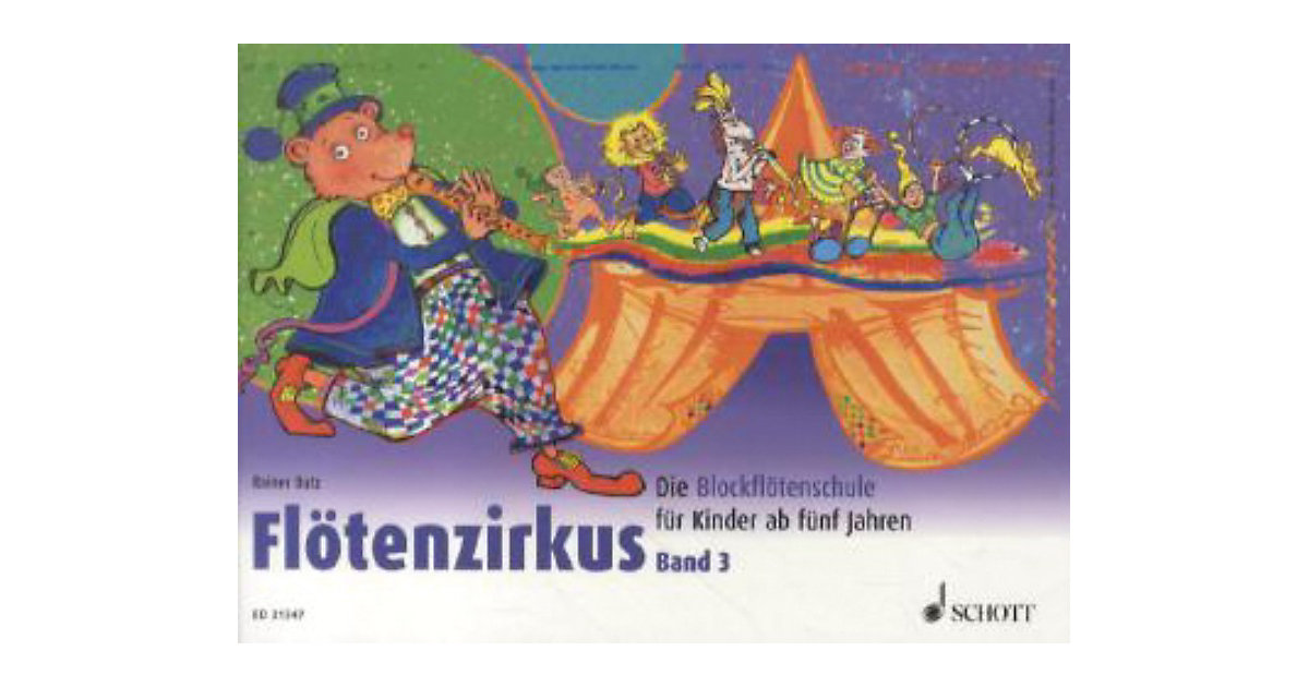Buch - Flötenzirkus Sopran-Blockflöte, Bd. 3 Buch - Flötenzirkus Sopran-Blockflöte, Bd. 3 von Schott Verlag