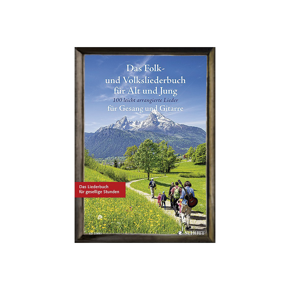Schott Das Folk- und Volksliederbuch für Alt und Jung Songbook von Schott