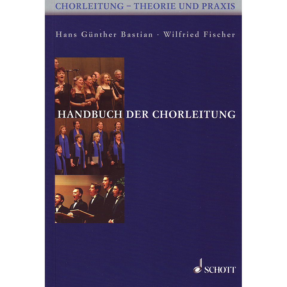 Schott Handbuch der Chorleitung Chornoten Schott Handbuch der Chorleitung Chornoten von Schott