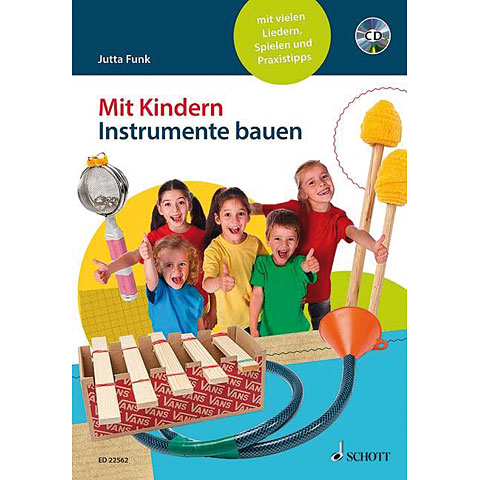 Schott Mit Kindern Instrumente bauen Lehrbuch von Schott