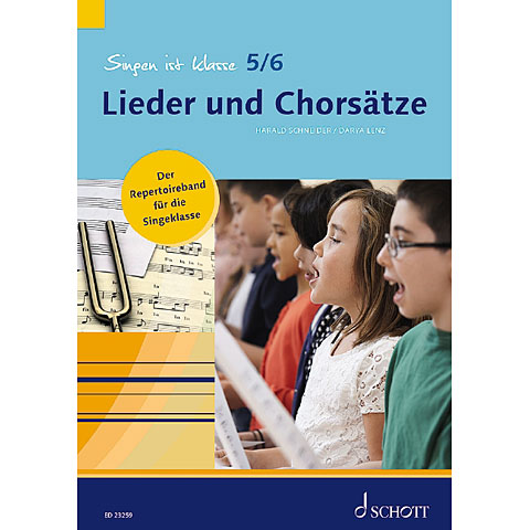 Schott Singen ist Klasse 5/6 Lieder und Chorsätze Lehrbuch Schott Singen ist Klasse 5/6 Lieder und Chorsätze Lehrbuch von Schott