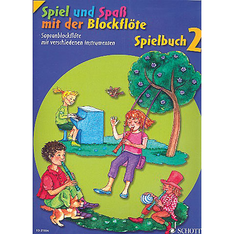 Schott Spiel und Spaß mit der Blockflöte Spielbuch 2 Notenbuch von Schott