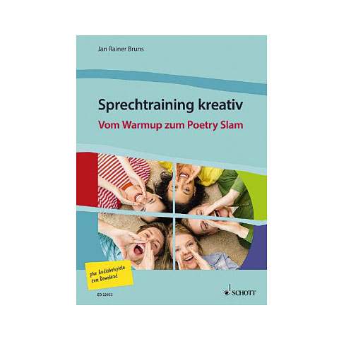 Schott Sprechtraining kreativ Vom Warmup zum Poetry Slam Lehrbuch Schott Sprechtraining kreativ Vom Warmup zum Poetry Slam Lehrbuch von Schott