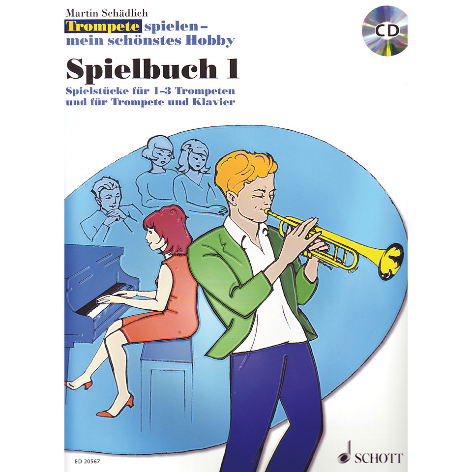 Schott Trompete spielen - mein schönstes Hobby Spielbuch 1 Notenbuch von Schott
