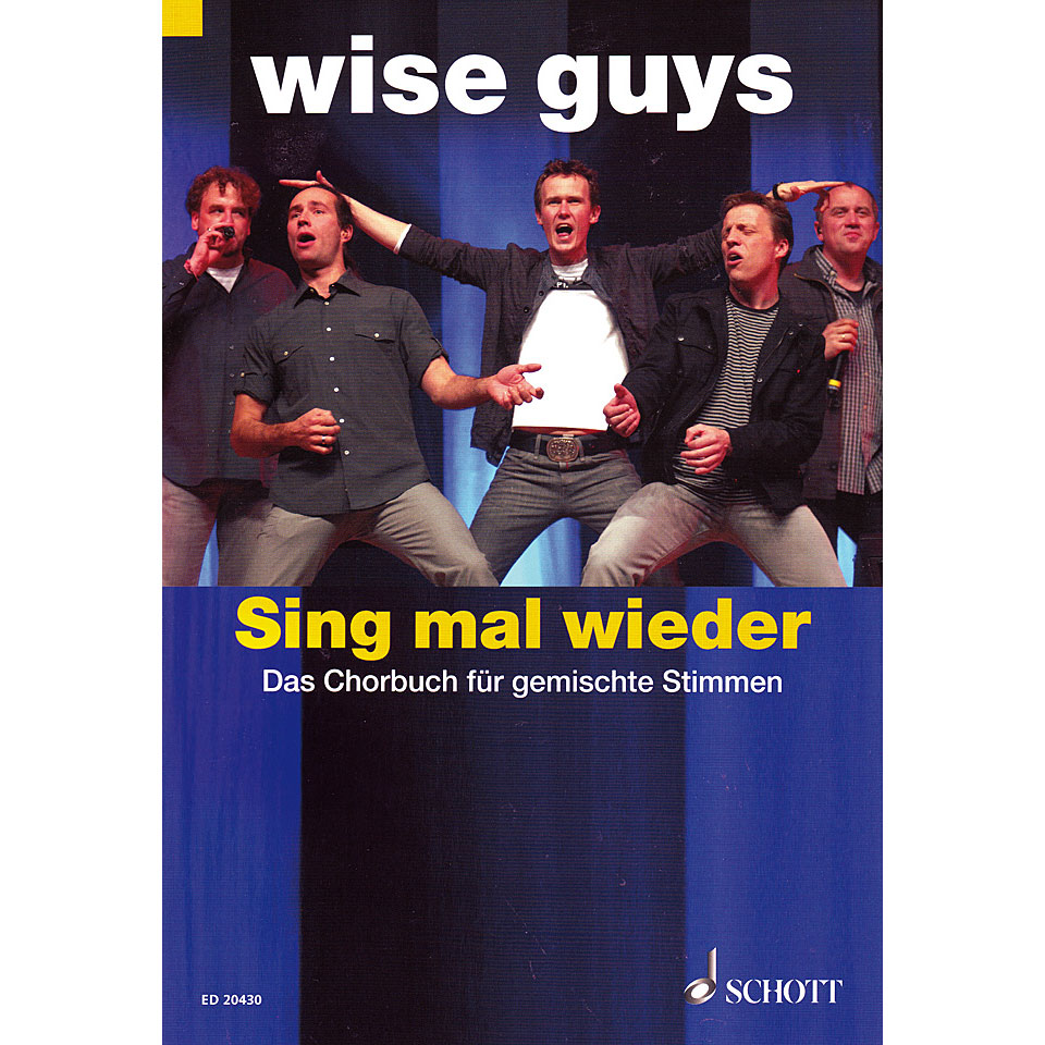 Schott Wise Guys - Sing mal wieder Chornoten Schott Wise Guys - Sing mal wieder Chornoten von Schott
