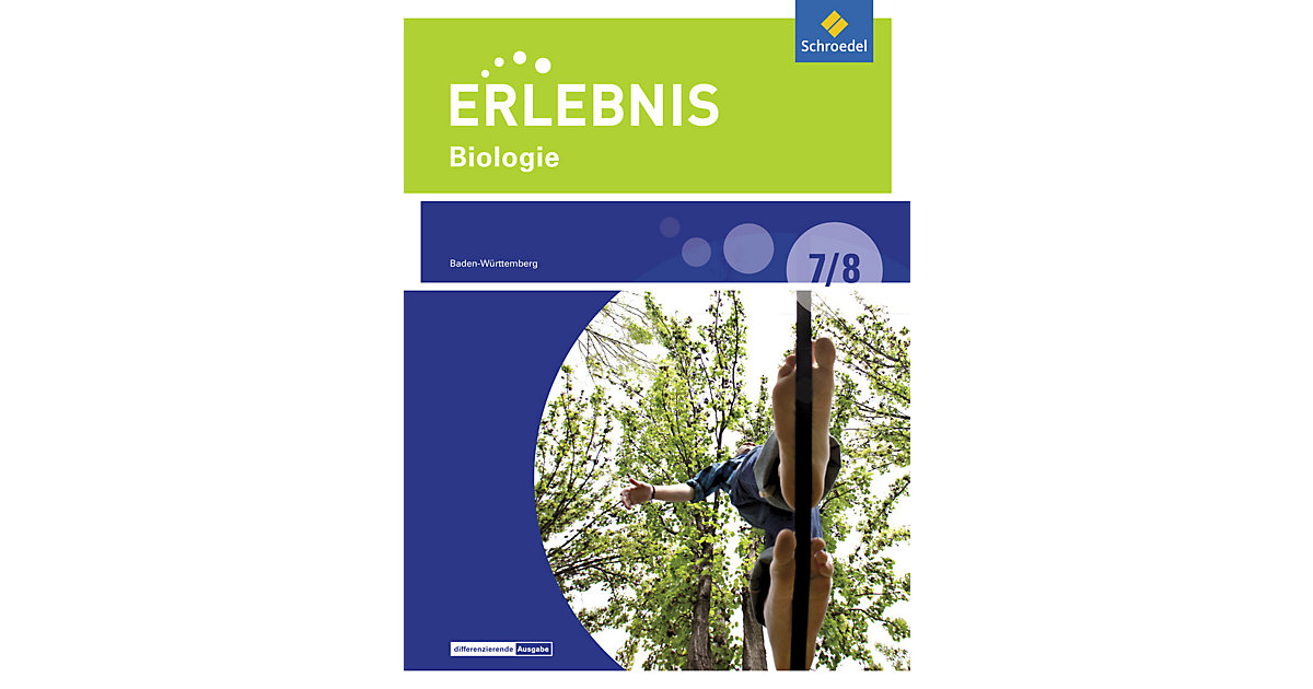 Buch - Erlebnis Biologie - Differenzierende Ausgabe 2016 Baden-Württemberg Kinder Buch - Erlebnis Biologie - Differenzierende Ausgabe 2016 Baden-Württemberg Kinder von Schroedel Verlag