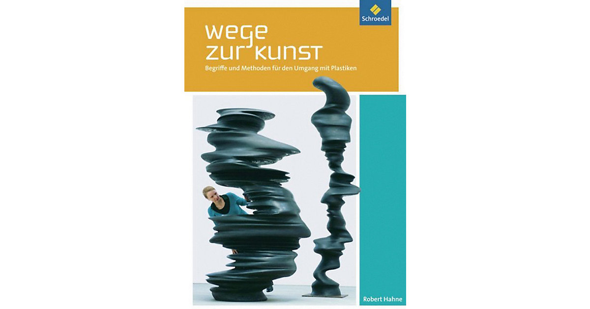Buch - Begriffe und Methoden den Umgang mit Plastiken Kinder Buch - Begriffe und Methoden den Umgang mit Plastiken Kinder von Schroedel Verlag
