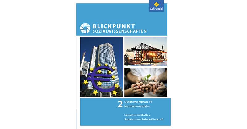 Buch - Blickpunkt Sozialwissenschaften, Ausgabe Nordrhein-Westfalen 2014: Qualifikationsphase, Schülerband von Schroedel Verlag