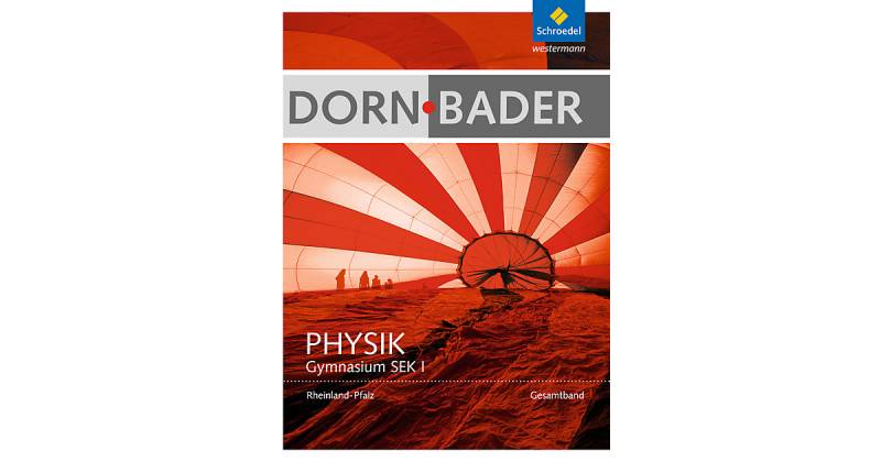 Buch - Dorn-Bader Physik, Gymnasium Sek. I, Ausgabe 2016 Rheinland-Pfalz: Schülerband  Kinder von Schroedel Verlag