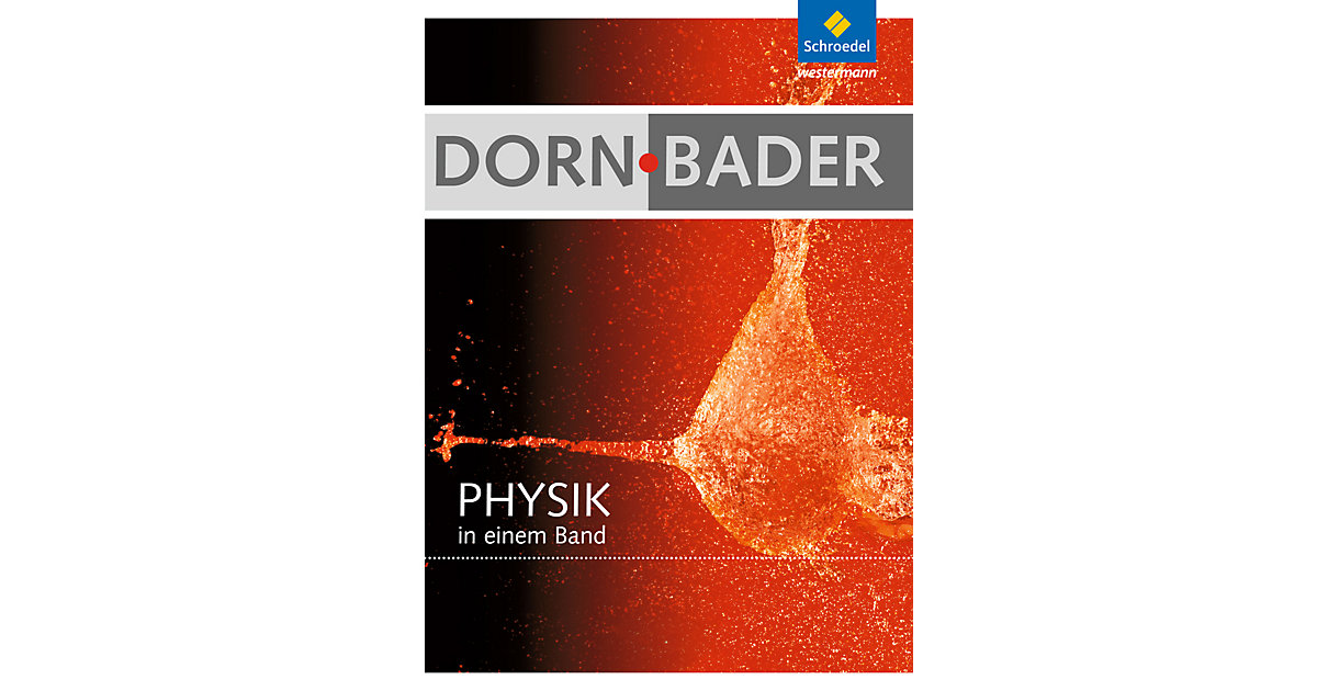 Buch - Dorn-Bader Physik in einem Band (Allgemeine Ausgabe 2012) von Schroedel Verlag