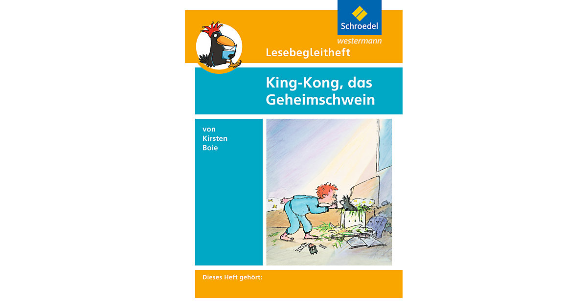 Buch - Kirsten Boie 'King-Kong, das Geheimschwein', Lesebegleitheft von Schroedel Verlag