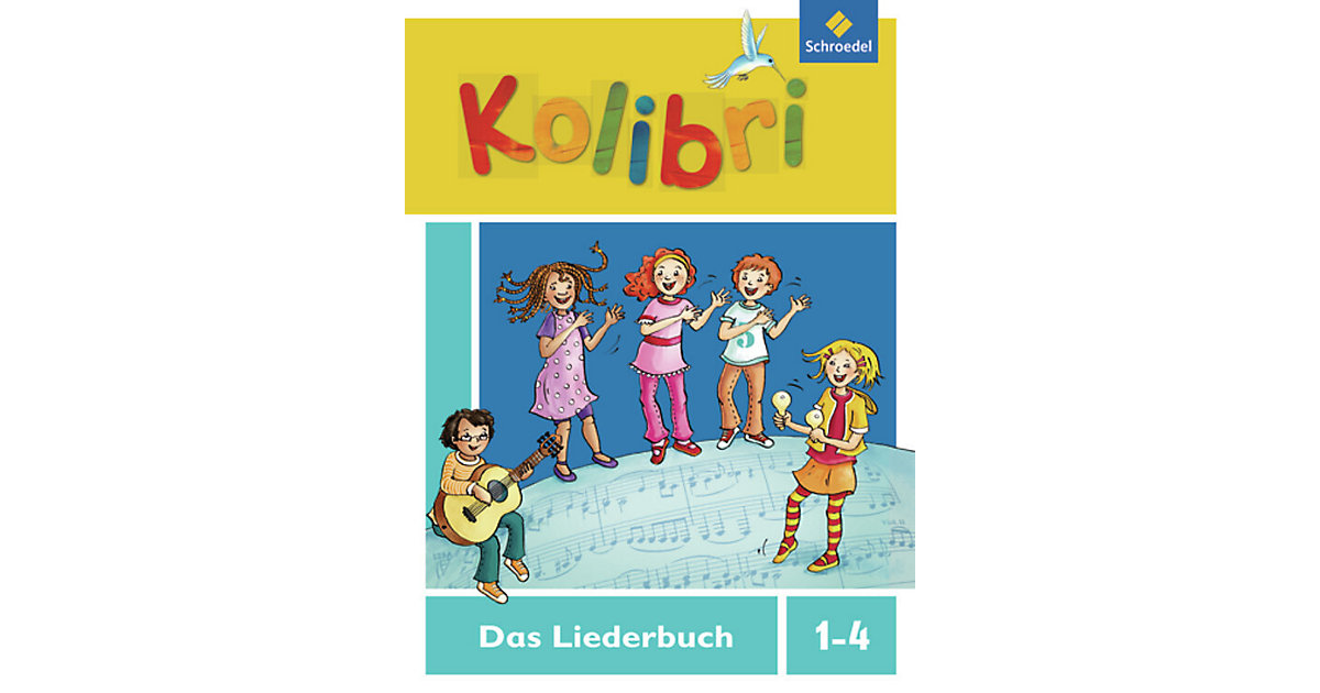 Buch - Kolibri Musikbuch, Allgemeine Ausgabe (2012): 1.-4. Schuljahr, Liederbuch von Schroedel Verlag