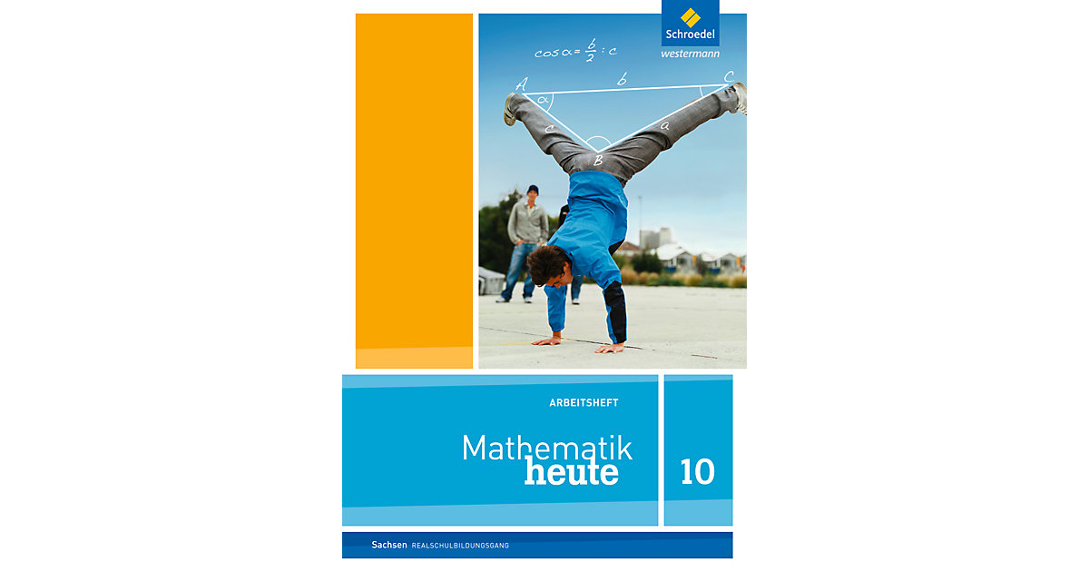 Buch - Mathematik heute, Ausgabe 2012 Sachsen: 10. Schuljahr, Arbeitsheft Realschulbildungsgang Buch - Mathematik heute, Ausgabe 2012 Sachsen: 10. Schuljahr, Arbeitsheft Realschulbildungsgang von Schroedel Verlag