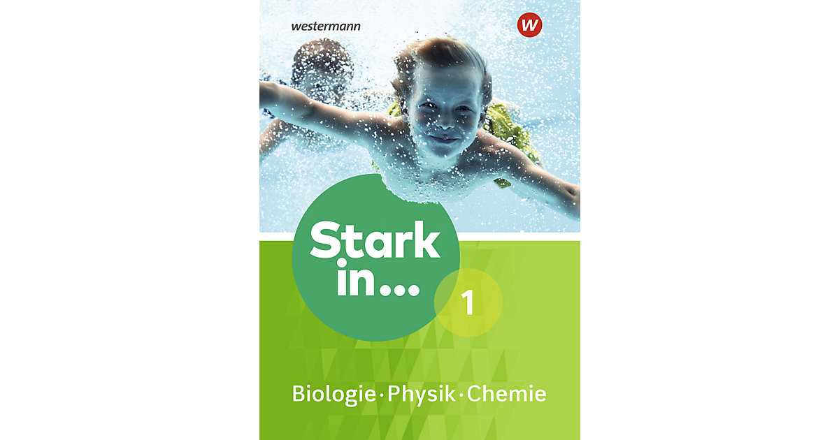Buch - Stark in ... Biologie / Physik / Chemie, Ausgabe 2017: Schülerband von Schroedel Verlag