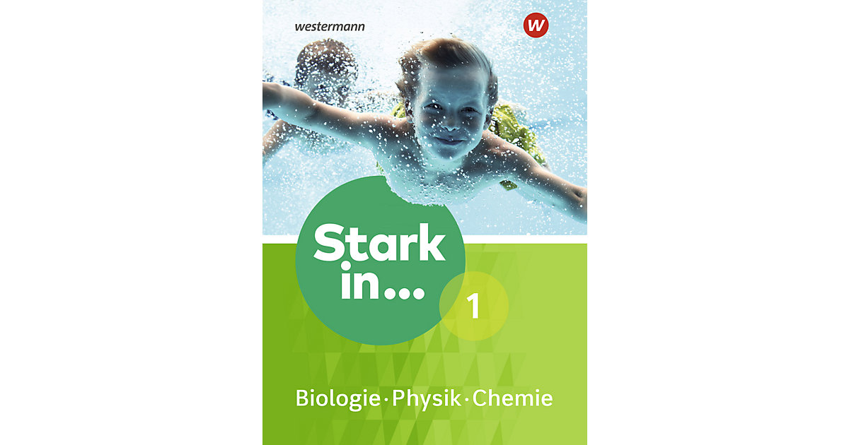 Buch - Stark in ... Biologie / Physik / Chemie, Ausgabe 2017: Schülerband Buch - Stark in ... Biologie / Physik / Chemie, Ausgabe 2017: Schülerband von Schroedel Verlag