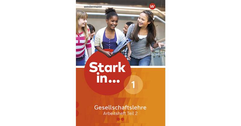 Buch - Stark in ... Gesellschaftslehre, Ausgabe 2017: Arbeitsheft von Schroedel Verlag