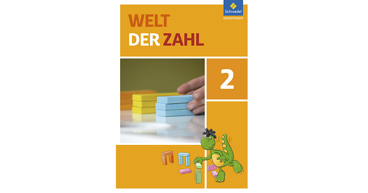 Buch - Welt der Zahl, Ausgabe 2016 Ost: 2. Schuljahr, Schülerband Buch - Welt der Zahl, Ausgabe 2016 Ost: 2. Schuljahr, Schülerband von Schroedel Verlag