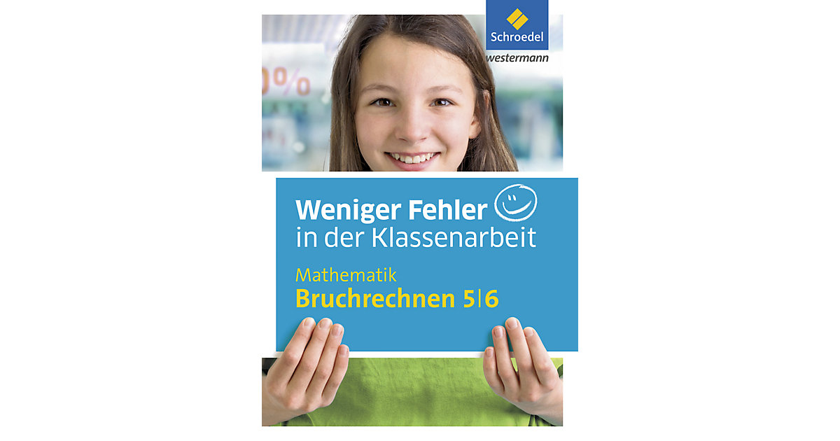 Buch - Weniger Fehler in der Klassenarbeit - Mathematik Bruchrechnen 5/6 Buch - Weniger Fehler in der Klassenarbeit - Mathematik Bruchrechnen 5/6 von Schroedel Verlag