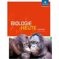 Biologie heute Gesamtband. Schülerband. Sekundarstufe 2. Nordrhein-Westfalen von Schroedel