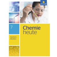 Chemie heute 7. Schülerband. Sekundarstufe 1. Nordrhein-Westfalen von Schroedel