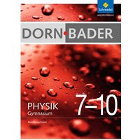 Dorn / Bader Physik 7-10. Gesamtband. Niedersachsen von Schroedel