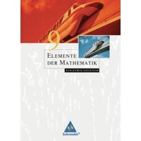 Elemente der Mathematik 9. Schülerband. Schleswig-Holstein von Schroedel