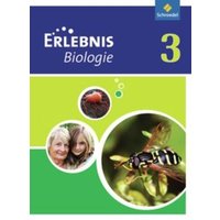 Erlebnis Biologie 3. Schülerband. Realschulen. Nordrhein-Westfalen von Schroedel