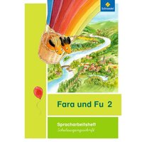 Fara und Fu 2. Spracharbeitsheft. Schulausgangsschrift von Schroedel