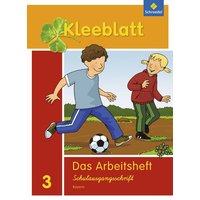 Kleeblatt. Das Sprachbuch 3. Arbeitsheft. Schulausgangsschrift SAS.Bayern von Schroedel