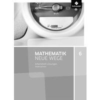 Mathematik Neue Wege 6. Lösungen Arbeitsheft. G9 für Niedersachsen von Schroedel