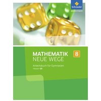 Mathematik Neue Wege SI 8. Arbeitsbuch. G9. Hessen von Schroedel