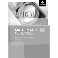 Mathematik Neue Wege SI 7. Lösungen. Saarland von Schroedel