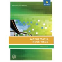 Mathematik Neue Wege SII. Arbeitsbuch mit CD-ROM. Analysis 2 von Schroedel