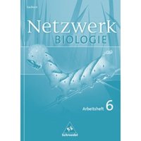 Netzwerk Biologie / Netzwerk Biologie - Ausgabe 2004 für Sachsen von Schroedel