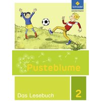 Pusteblume. Das Lesebuch 2. Schülerband. Berlin, Brandenburg, Mecklenburg-Vorpommern, Sachsen-Anhalt und Thüringen von Schroedel