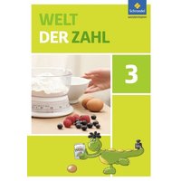 Welt der Zahl 3. Schulbuch. Berlin, Brandenburg, Mecklenburg-Vorpommern, Sachsen-Anhalt und Thüringen von Schroedel