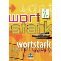 Wortstark/Dtsch./BY/7M Neu/RSR 2006 von Schroedel