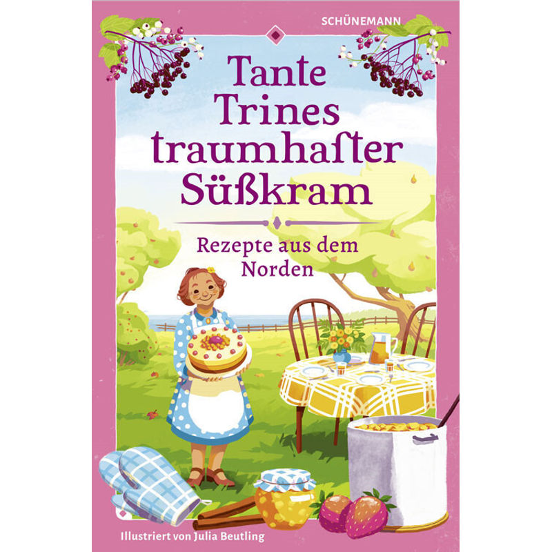 Tante Trines traumhafter Süßkram von Schünemann
