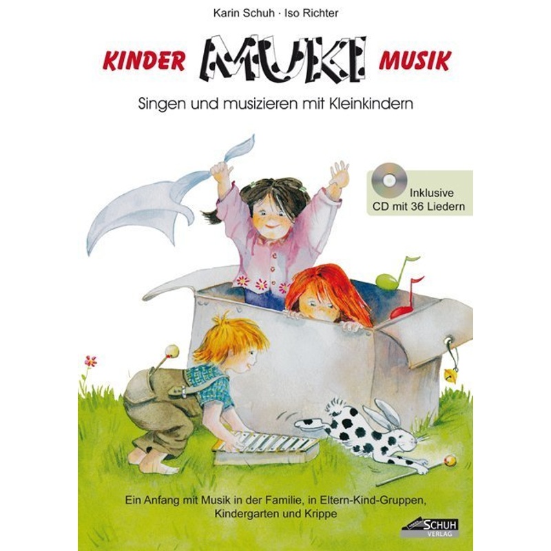 MUKI - Das Kinder- und Familienbuch (inkl. Lieder-CD), m. 1 Audio-CD von Schuh