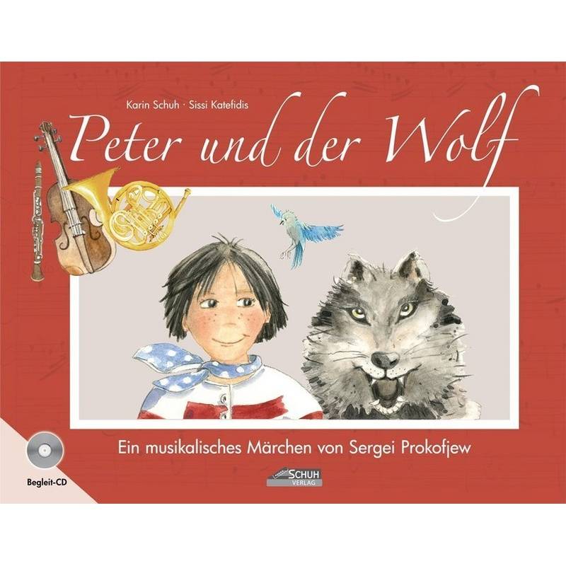 Peter und der Wolf, m. 1 Audio-CD von Schuh