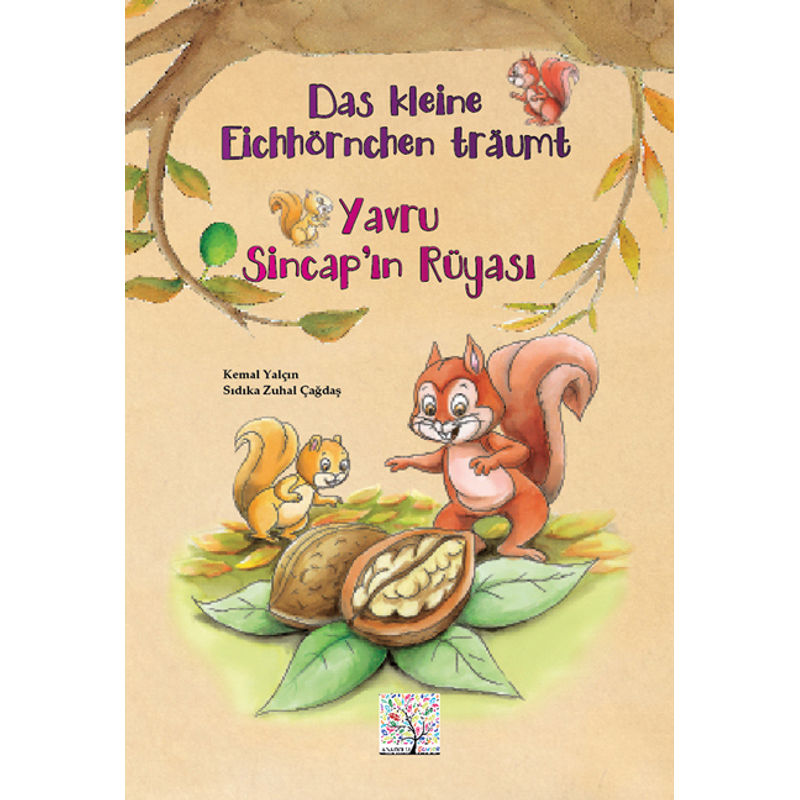 Das kleine Eichhörnchen träumt. Yavru Sincap'in Rüyasi von Schulbuchverlag Anadolu