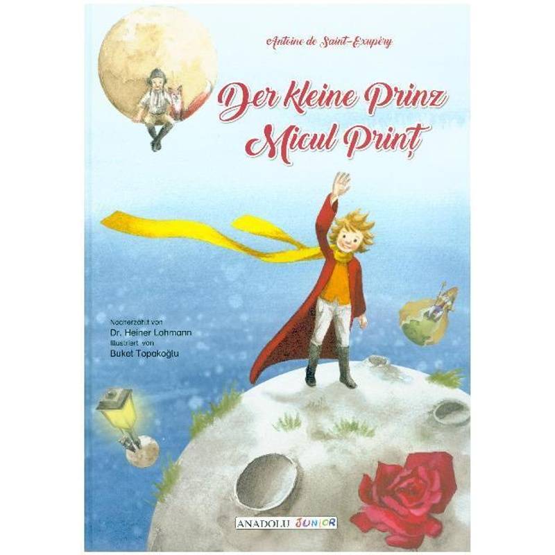 Der kleine Prinz, deutsch-rumänisch von Schulbuchverlag Anadolu