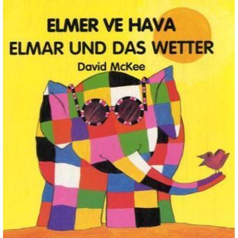 Elmar und das Wetter. Elmer ve Hava von Schulbuchverlag Anadolu