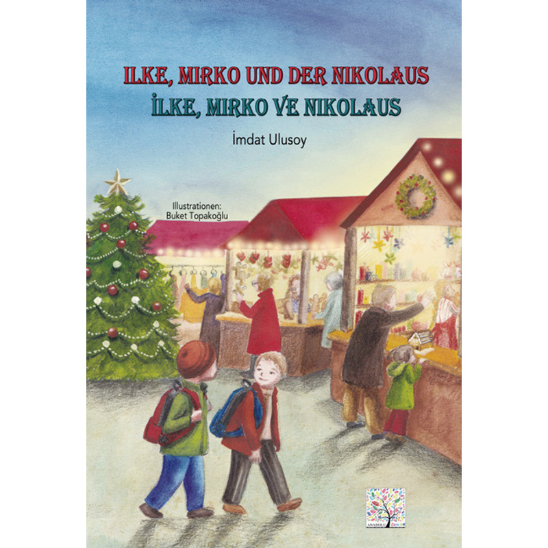 Ilke, Mirko und der Nikolaus, Deutsch - Türkisch von Schulbuchverlag Anadolu