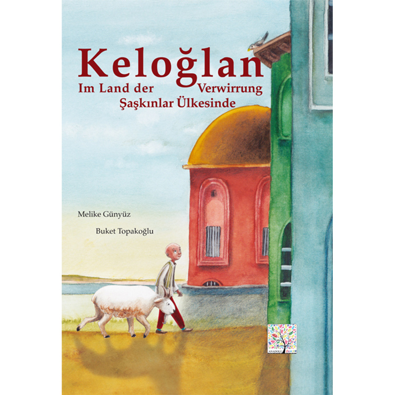 Keloglan im Land der Verwirrung, Deutsch-Türkisch von Schulbuchverlag Anadolu