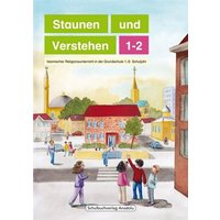 Staunen und Verstehen - 1./2. Schuljahr, Lesebuch. Band 1-2 von Schulbuchverlag Anadolu