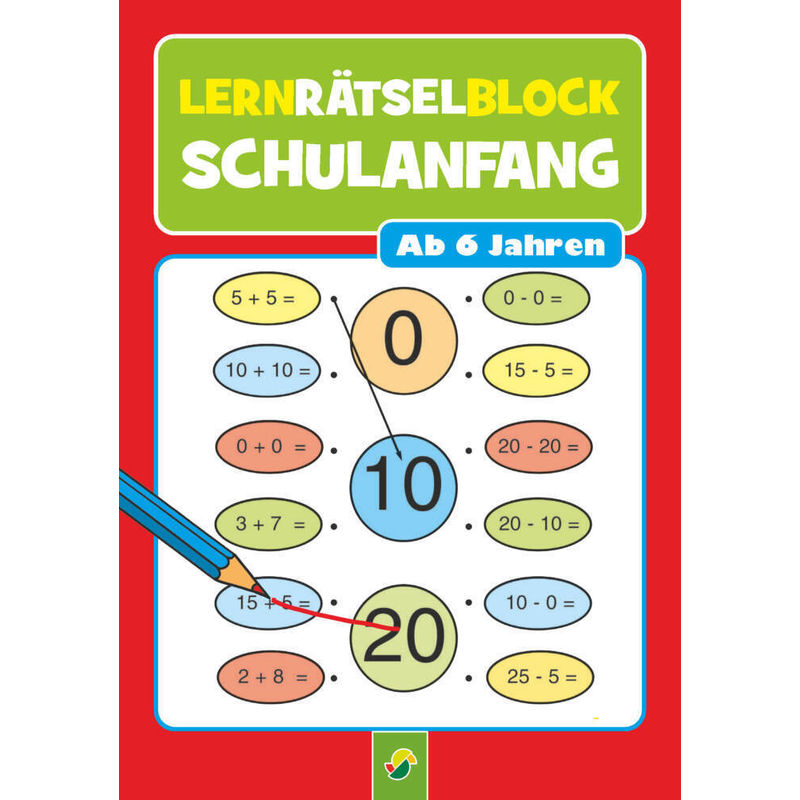 Lernrätselblock Schulanfang | Für Kinder ab 6 Jahren von Schwager & Steinlein